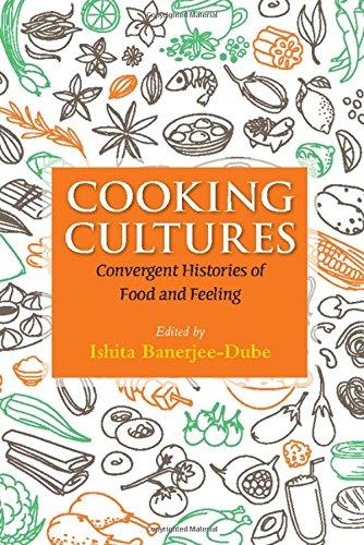 Cooking Cultures : Convergent Histories of Food and Feeling                                                                                           <br><span class="capt-avtor"> By:Banerjee-Dube, Ishita                             </span><br><span class="capt-pari"> Eur:59,82 Мкд:3679</span>